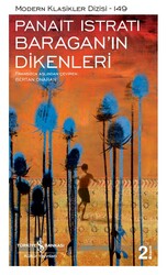 Panait Istrati - Baragan’ın Dikenleri Panait Istrati - Baragan’ın Dikenleri