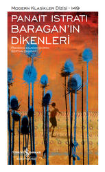 Panait Istrati - Baragan'ın Dikenleri Panait Istrati - Baragan'ın Dikenleri
