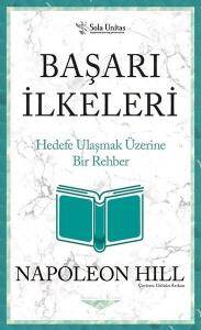 Başarı İlkeleri - Kısaltılmış Klasikler Serisi