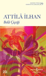 Attila İlhan - Bela Çiçeği Attila İlhan - Bela Çiçeği