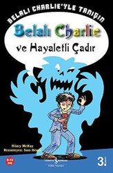 Hilary Mckay - Belalı Charlie ve Hayaletli Çadır Hilary Mckay - Belalı Charlie ve Hayaletli Çadır