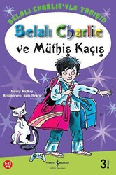 Hilary Mckay - Belalı Charlie ve Müthiş Kaçış Hilary Mckay - Belalı Charlie ve Müthiş Kaçış