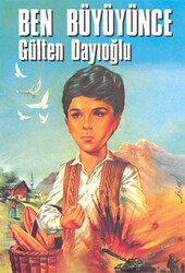 Gülten Dayıoğlu - Ben Büyüyünce Gülten Dayıoğlu - Ben Büyüyünce