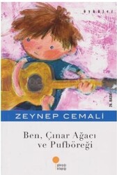 Zeynep Cemali - Ben, Çınar Ağacı ve Pufböreği Zeynep Cemali - Ben, Çınar Ağacı ve Pufböreği