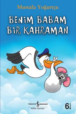 Benim Babam Bir Kahraman