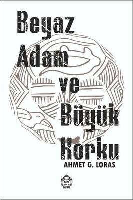 Beyaz Adam ve Büyük Korku