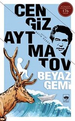 Cengiz Aytmatov - Beyaz Gemi Cengiz Aytmatov - Beyaz Gemi