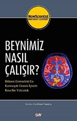 Kolektif - Beynimiz Nasıl Çalışır? Kolektif - Beynimiz Nasıl Çalışır?