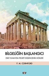 Francis MacDonald Cornford - Bilgeliğin Başlangıcı Francis MacDonald Cornford - Bilgeliğin Başlangıcı