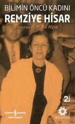 M. Ali Alpar - Bilimin Öncü Kadını Remziye Hisar M. Ali Alpar - Bilimin Öncü Kadını Remziye Hisar