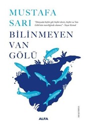 Mustafa Sarı - Bilinmeyen Van Gölü Mustafa Sarı - Bilinmeyen Van Gölü