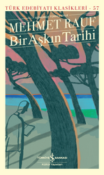 Mehmet Rauf - Bir Aşkın Tarihi Mehmet Rauf - Bir Aşkın Tarihi