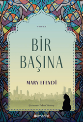 Mary Efendi - Bir Başına Mary Efendi - Bir Başına