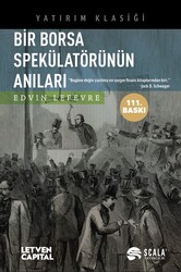 Edvin Lefevre - Bir Borsa Spekülatörünün Anıları