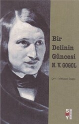 Nikolay Vasilyeviç Gogol - Bir Delinin Güncesi Petersburg Öyküleri Nikolay Vasilyeviç Gogol - Bir Delinin Güncesi Petersburg Öyküleri