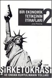 John Perkins - Bir Ekonomik Tetikçinin İtirafları (2.Kitap) John Perkins - Bir Ekonomik Tetikçinin İtirafları (2.Kitap)