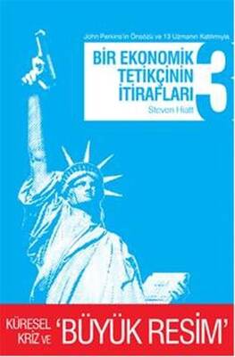 Bir Ekonomik Tetikçinin İtirafları (3.Kitap)