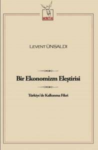 Bir Ekonomizm Eleştirisi