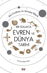 Jeremy Black,Ian Crofton - Bir Solukta Evren ve Dünya Tarihi Jeremy Black,Ian Crofton - Bir Solukta Evren ve Dünya Tarihi