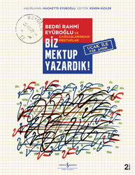 Kolektif - Biz Mektup Yazardık! Kolektif - Biz Mektup Yazardık!