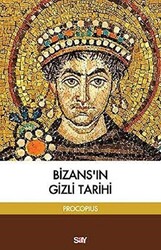 Prokopios - Bizans'ın Gizli Tarihi Prokopios - Bizans'ın Gizli Tarihi