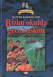 Oliver Hassencamp - Bizim Okulda Gece Baskını Dehşetkaya Şatosu 2 Oliver Hassencamp - Bizim Okulda Gece Baskını Dehşetkaya Şatosu 2