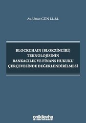 Blockchain Teknolojisinin Bankacılık ve Finans Hukuku - Thumbnail