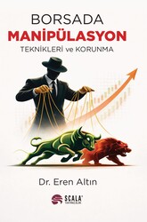 Eren Altın - Borsada Manipülasyon Teknikleri ve Korunma
