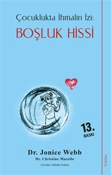 Jonice Webb,Christine Musello - Boşluk Hissi - Çocuklukta İhmalin İzi Jonice Webb,Christine Musello - Boşluk Hissi - Çocuklukta İhmalin İzi