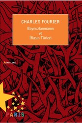 Charles Fourier - Boynuzlanmanın ve İflasın Türleri Charles Fourier - Boynuzlanmanın ve İflasın Türleri