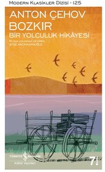 Anton Pavloviç Çehov - Bozkır - Bir Yolculuk Hikayesi Anton Pavloviç Çehov - Bozkır - Bir Yolculuk Hikayesi
