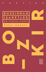 Osman Çakmakçı - Bozkırdan İşaretler Osman Çakmakçı - Bozkırdan İşaretler