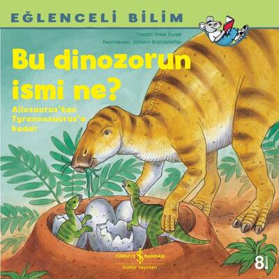 Bu Dinozorun İsmi Ne? - Eğlenceli Bilim