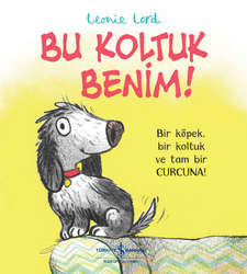 Leonie Lord - Bu Koltuk Benim! Leonie Lord - Bu Koltuk Benim!