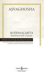 Aşvaghosha - Buddhaçarita - Buddha’nın Yaşamı Aşvaghosha - Buddhaçarita - Buddha’nın Yaşamı