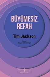 Tim Jackson - Büyümesiz Refah Tim Jackson - Büyümesiz Refah