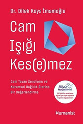 Dilek Kaya İmamoğlu - Cam Işığı Kesemez Dilek Kaya İmamoğlu - Cam Işığı Kesemez