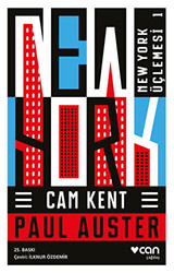 Paul Auster - Cam Kent - New York Üçlemesi 1 Paul Auster - Cam Kent - New York Üçlemesi 1