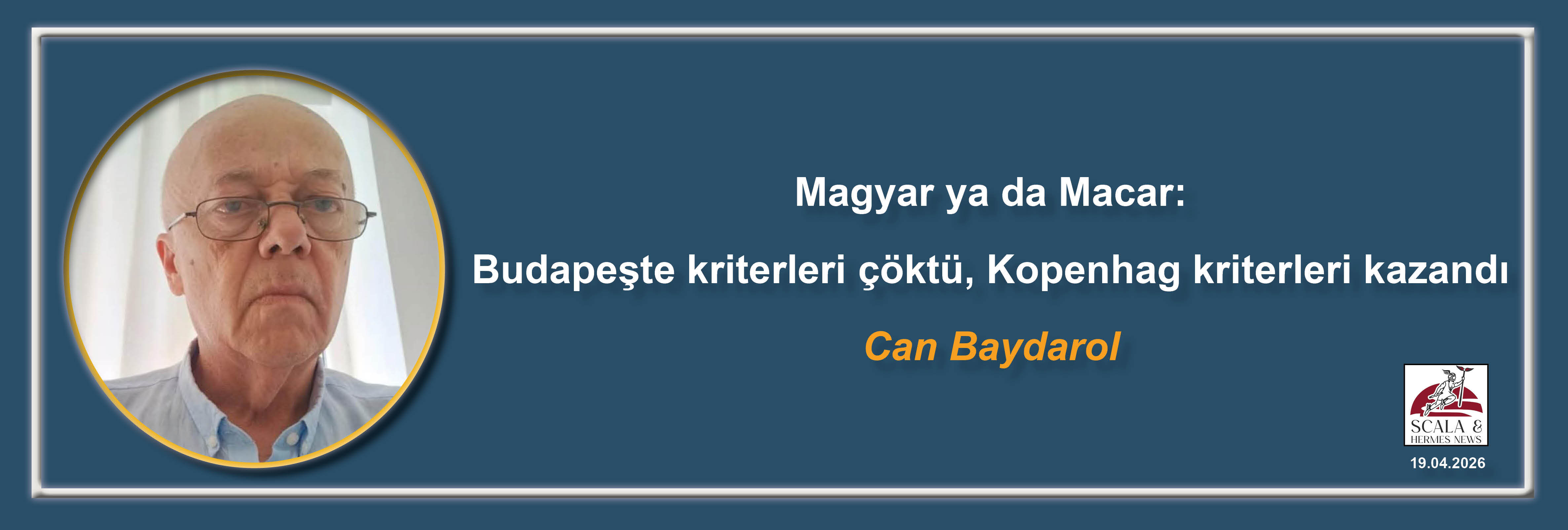 can-baydarol-magyar-ya-da-macar-budapeste-kriterleri-coktu-kopenhag-kriterleri-kazandi