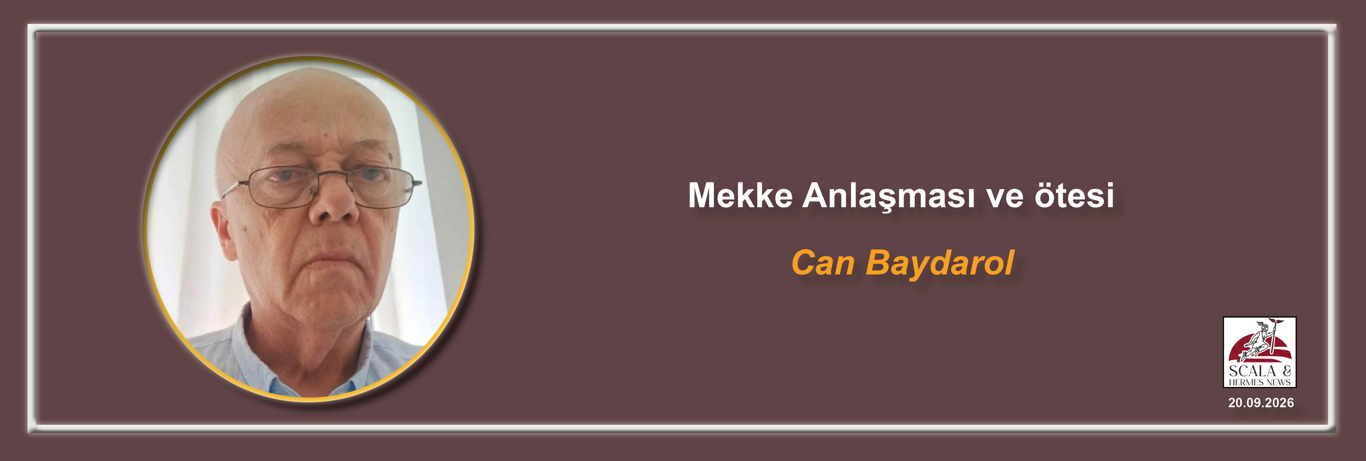 can-baydarol-mekke-anlasmasi-ve-otesi