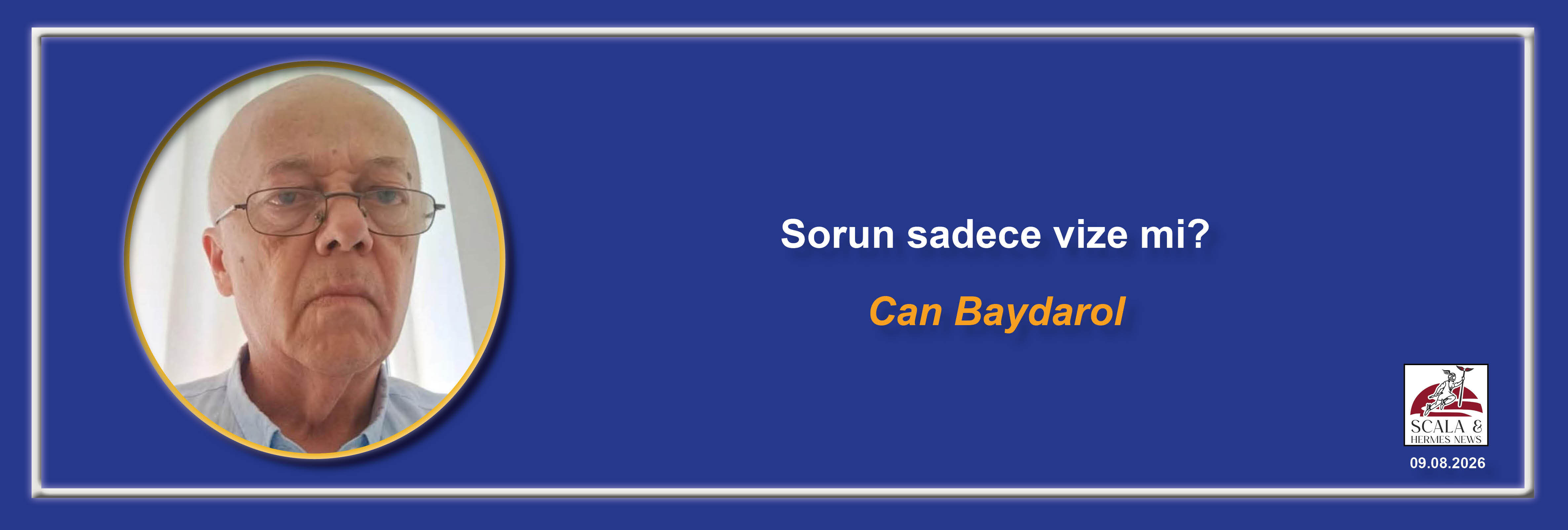 can-baydarol-sorun-sadece-vize-mi