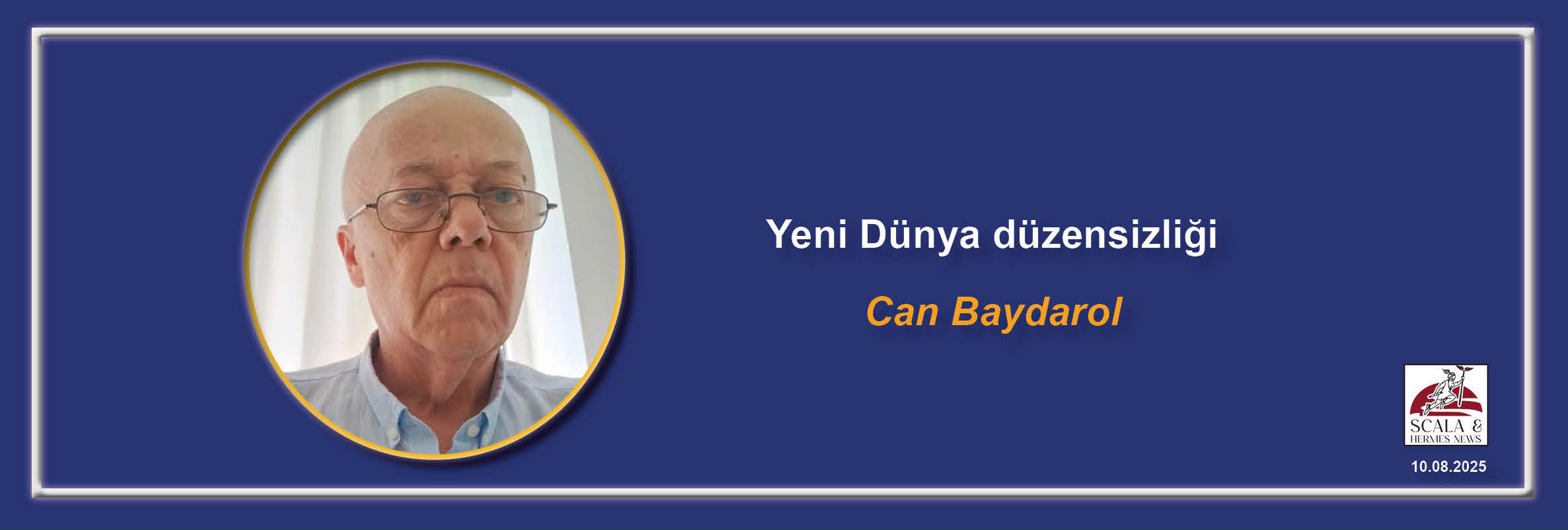 can-baydarol-yeni-dunya-duzensizligi