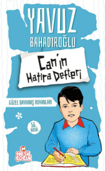 Yavuz Bahadıroğlu - Can’ın Hatıra Defteri Yavuz Bahadıroğlu - Can’ın Hatıra Defteri