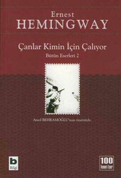 Ernest Hemingway - Çanlar Kimin İçin Çalıyor Ernest Hemingway - Çanlar Kimin İçin Çalıyor