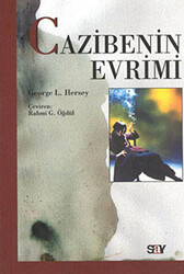 George L. Hersey - Cazibenin Evrimi George L. Hersey - Cazibenin Evrimi