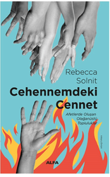 Rebecca Solnit - Cehennemdeki Cennet Rebecca Solnit - Cehennemdeki Cennet