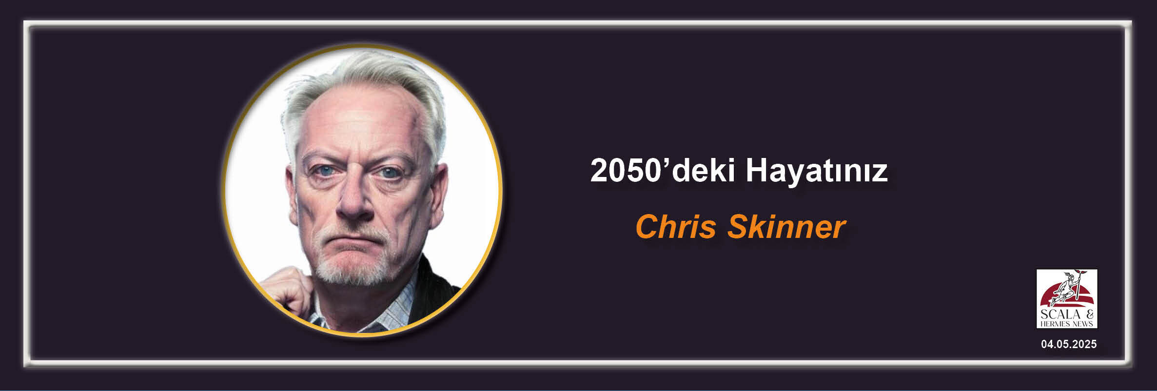 chris-skinner-2050deki-hayatiniz