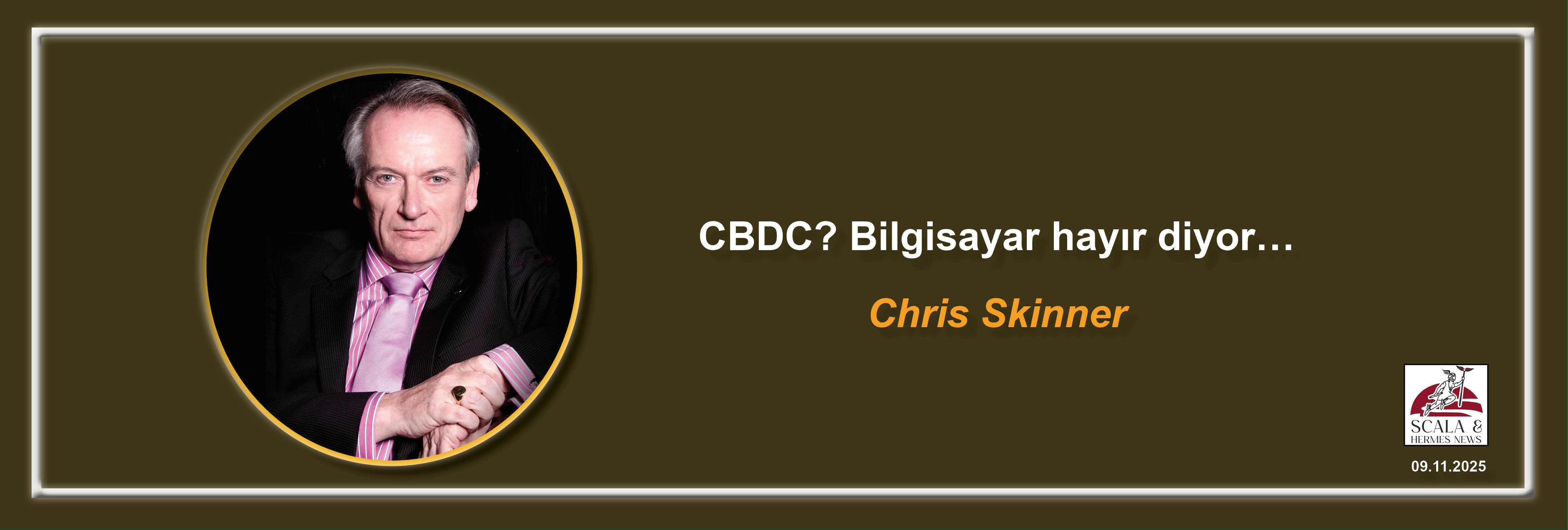 chris-skinner-cbdc-bilgisayar-hayir-diyor
