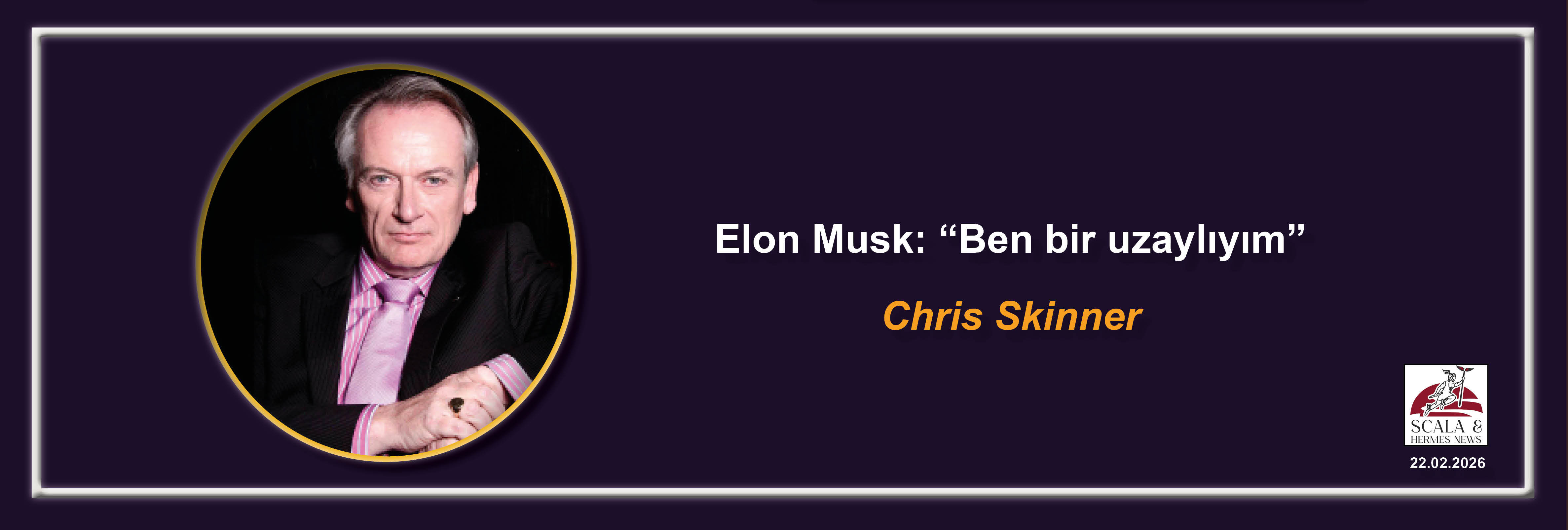 chris-skinner-elon-musk-ben-bir-uzayliyim