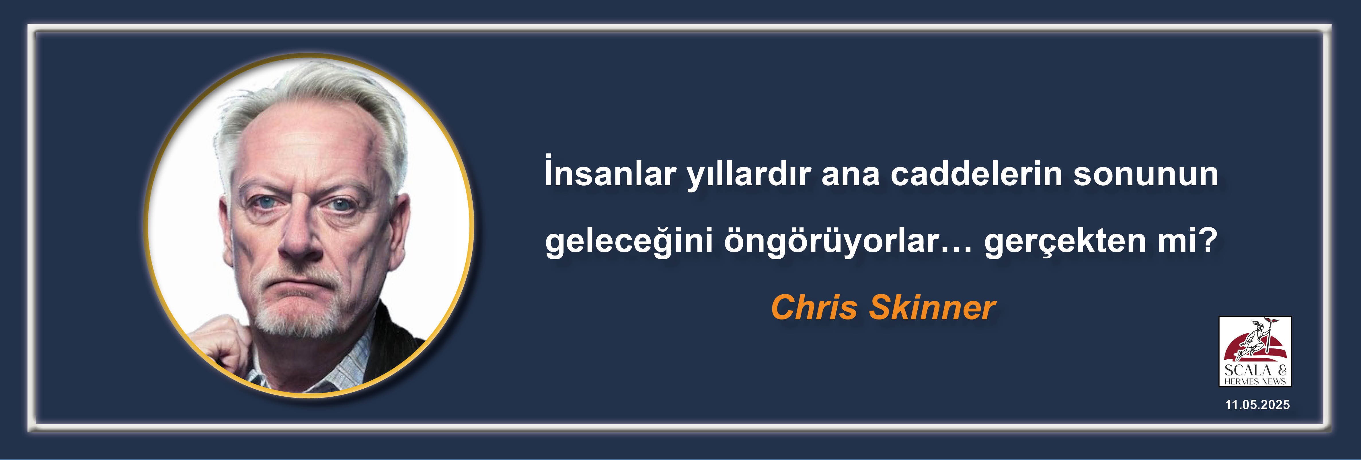 chris-skinner-insanlar-yillardir-ana-caddelerin-sonunun-gelecegini-ongoruyorlar-gercekten-mi